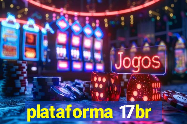 plataforma 17br